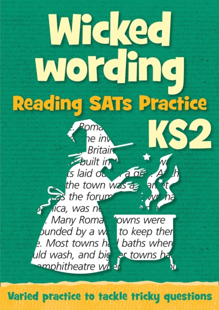 Wicked Wording: KS2 Reading SAT Practice : Teacher Resources, Paperback / softback Book