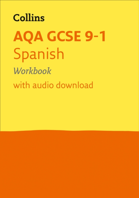 AQA GCSE 9-1 Spanish Workbook : Ideal for the 2024 and 2025 Exams, Paperback / softback Book