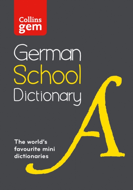 Collins German School Gem Dictionary : Trusted Support for Learning, in a Mini-Format, Paperback / softback Book