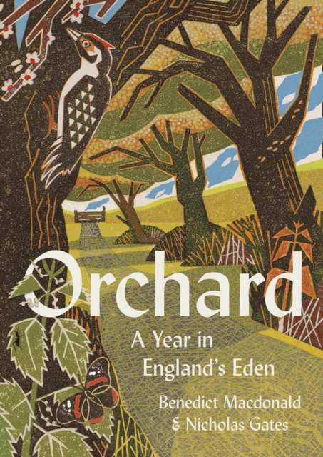 Orchard : A Year in England's Eden, Hardback Book