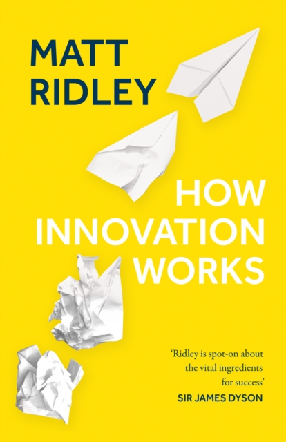 How Innovation Works, Hardback Book