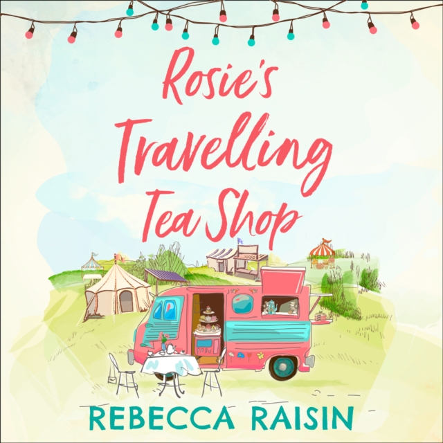 Rosie’s Travelling Tea Shop, eAudiobook MP3 eaudioBook