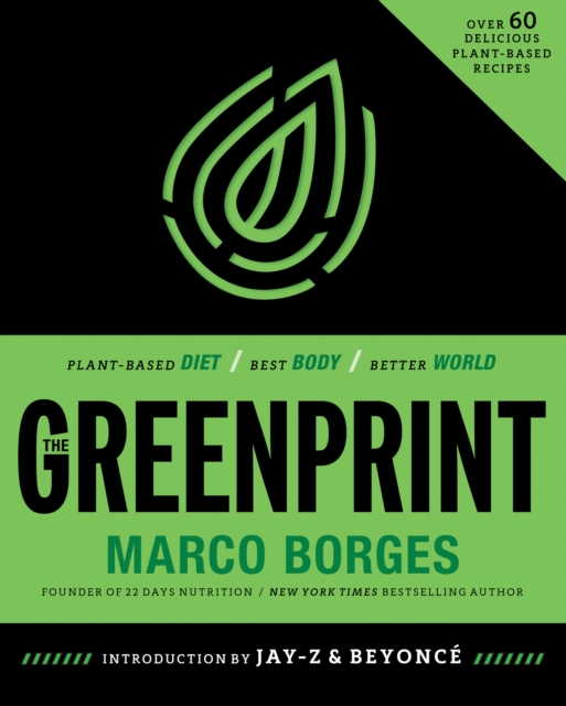 The Greenprint : Plant-Based Diet, Best Body, Better World, Paperback / softback Book