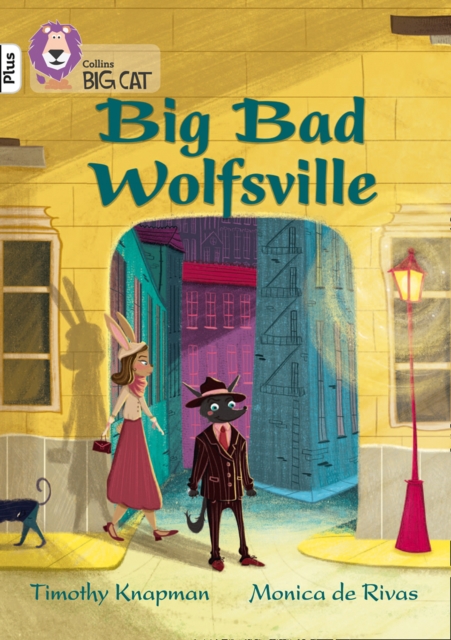 Big Bad Wolfsville : Band 10+/White Plus, Paperback / softback Book
