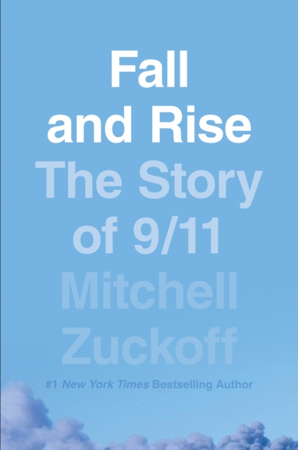 Fall and Rise: The Story of 9/11, Paperback Book
