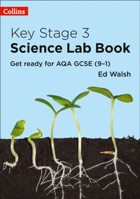 Key Stage 3 Science Lab Book : Get Ready for AQA GCSE (9-1), Paperback / softback Book