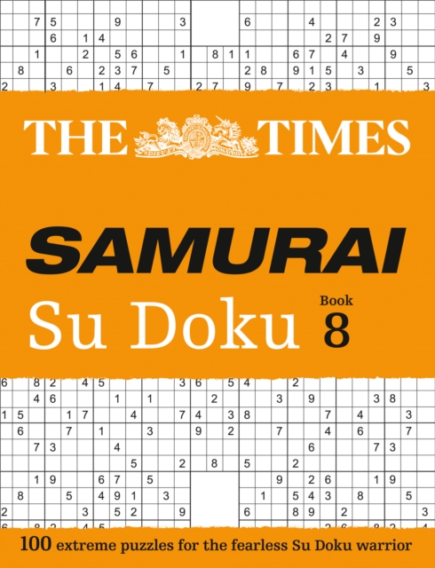 The Times Samurai Su Doku 8 : 100 Extreme Puzzles for the Fearless Su Doku Warrior, Paperback / softback Book