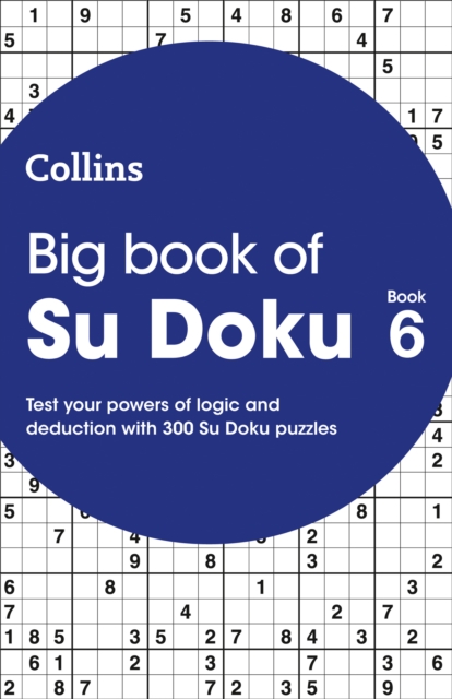 Big Book of Su Doku 6 : 300 Su Doku Puzzles, Paperback / softback Book