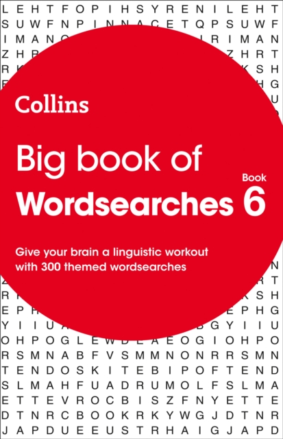 Big Book of Wordsearches 6 : 300 Themed Wordsearches, Paperback / softback Book