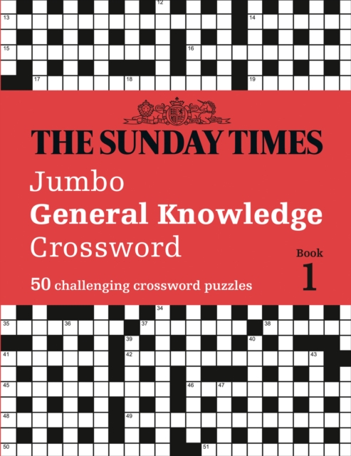 The Sunday Times Jumbo General Knowledge Crossword Book 1 : 50 General Knowledge Crosswords, Paperback / softback Book
