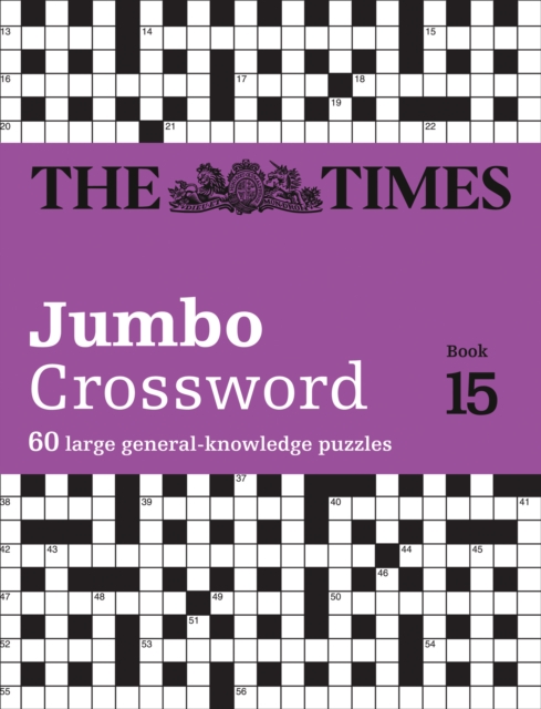 The Times 2 Jumbo Crossword Book 15 : 60 Large General-Knowledge Crossword Puzzles, Paperback / softback Book