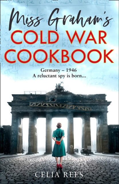 Miss Graham's Cold War Cookbook, Hardback Book