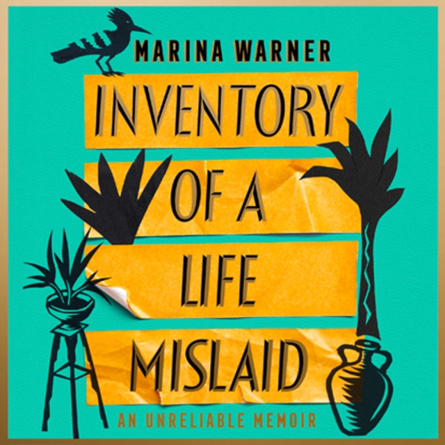 Inventory of a Life Mislaid : An Unreliable Memoir, eAudiobook MP3 eaudioBook