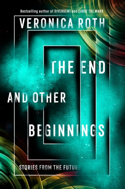 The End and Other Beginnings : Stories from the Future, Hardback Book