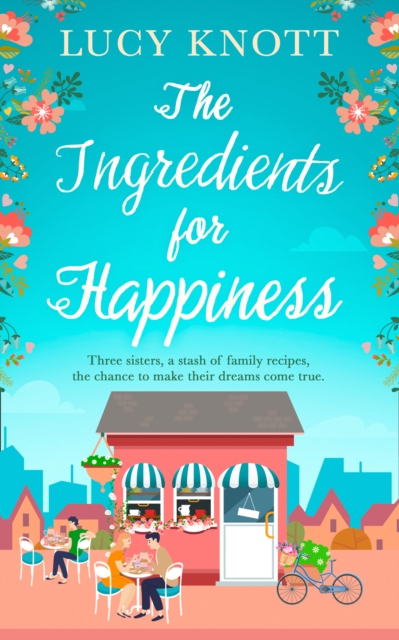 The Ingredients for Happiness, Paperback / softback Book