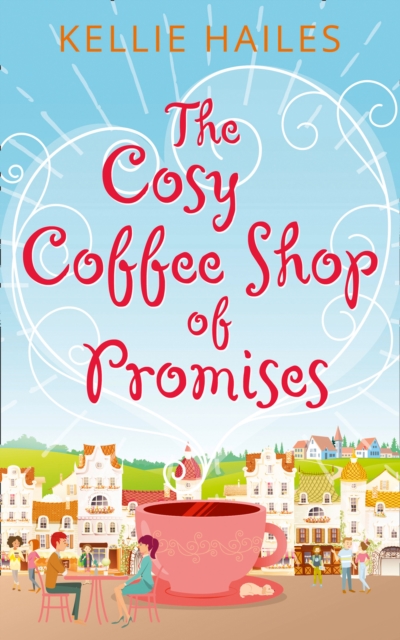 The Cosy Coffee Shop of Promises, Paperback / softback Book