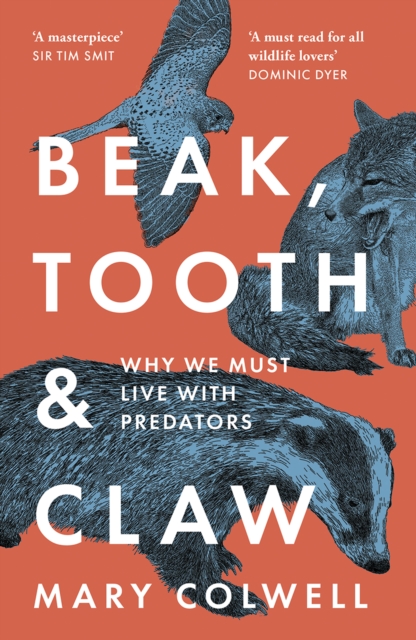 Beak, Tooth and Claw : Living with Predators in Britain, EPUB eBook