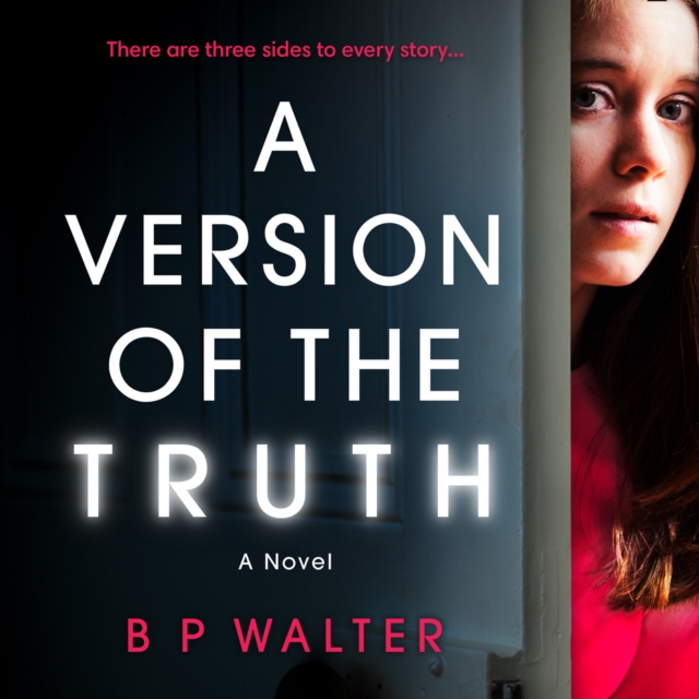 A Version of the Truth : A twisting, clever read for fans of Anatomy of a Scandal, eAudiobook MP3 eaudioBook