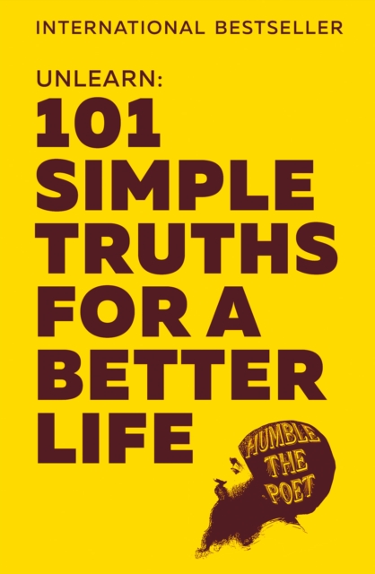 Unlearn : 101 Simple Truths for a Better Life, EPUB eBook