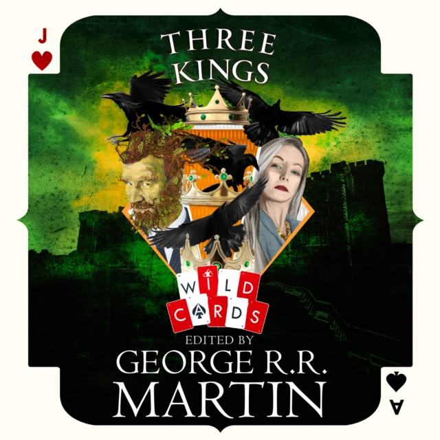 Three Kings : Edited by George R. R. Martin, eAudiobook MP3 eaudioBook