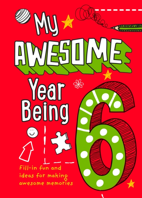 My Awesome Year being 6, Hardback Book