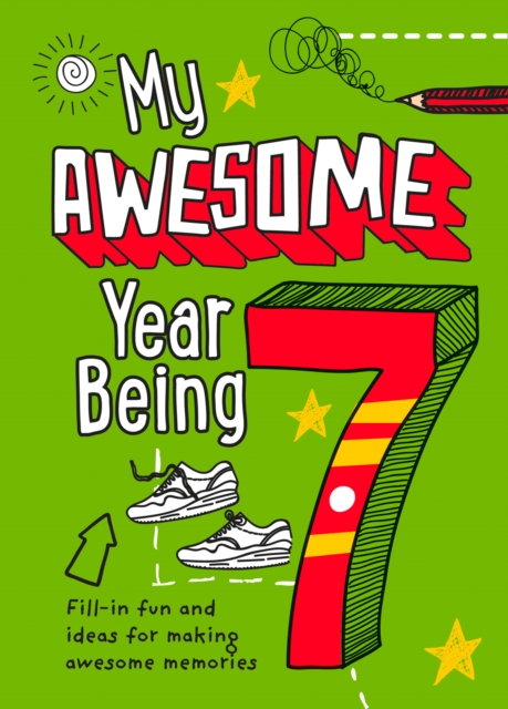My Awesome Year being 7, Hardback Book