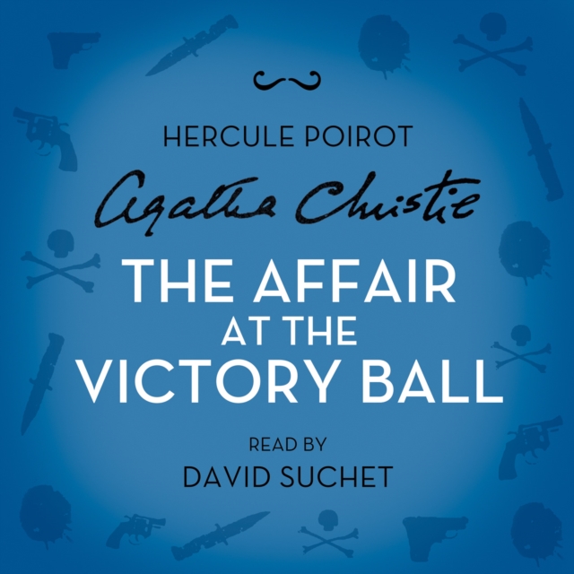 The Affair at the Victory Ball : A Hercule Poirot Short Story, eAudiobook MP3 eaudioBook