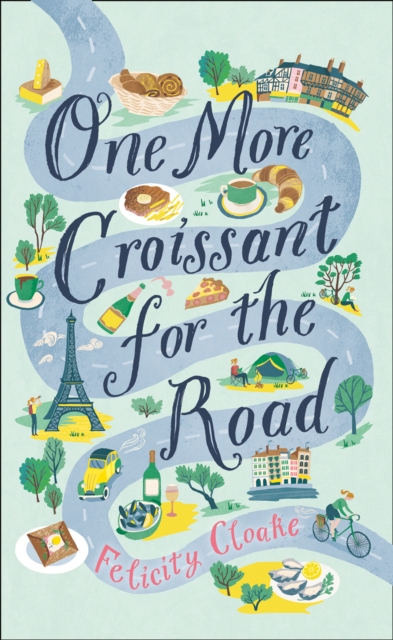 One More Croissant for the Road, Paperback / softback Book
