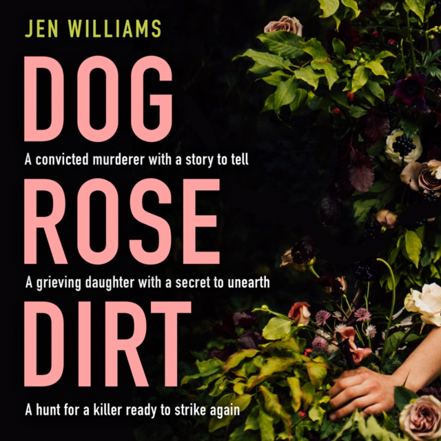 Dog Rose Dirt, eAudiobook MP3 eaudioBook