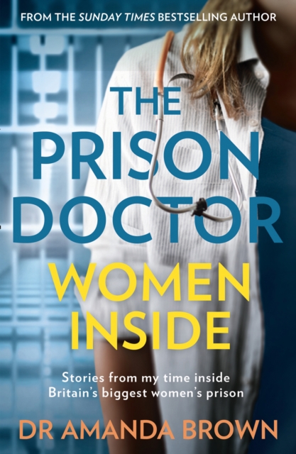 The Prison Doctor: Women Inside, Paperback / softback Book