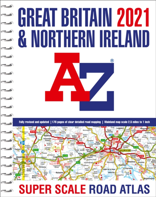 Great Britain A-Z Super Scale Road Atlas 2021 (A3 Spiral), Spiral bound Book