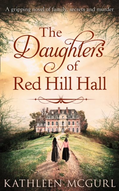 The Daughters Of Red Hill Hall, Paperback / softback Book