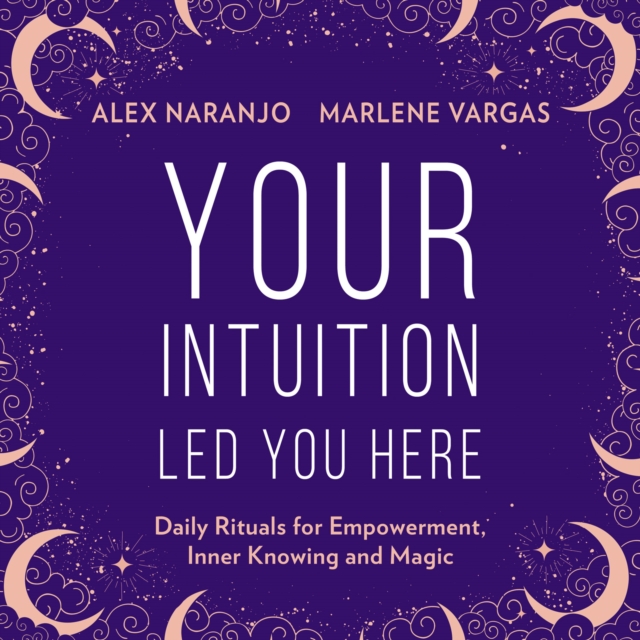 Your Intuition Led You Here, eAudiobook MP3 eaudioBook