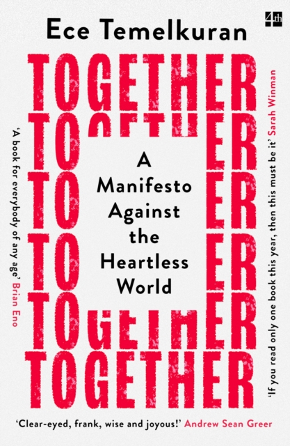Together : A Manifesto Against the Heartless World, Paperback / softback Book