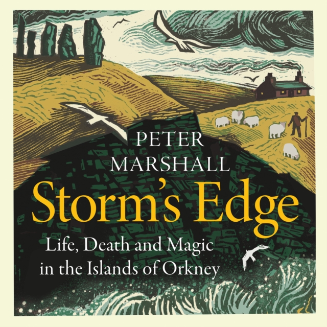 Storm’s Edge : Life, Death and Magic in the Islands of Orkney, eAudiobook MP3 eaudioBook