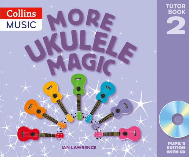 More Ukulele Magic: Tutor Book 2 - Pupil's Book (with CD), Mixed media product Book