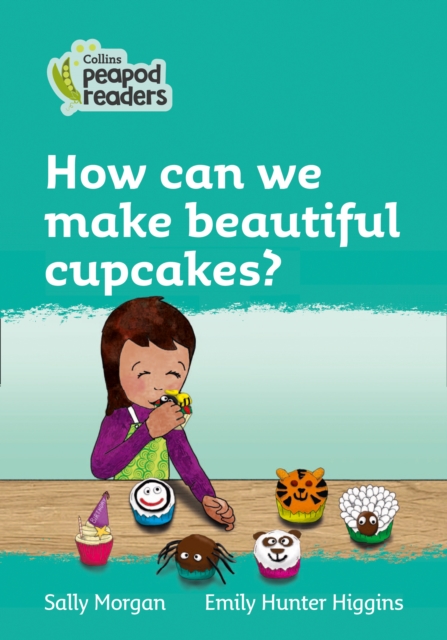 How can we make beautiful cupcakes? : Level 3, Paperback / softback Book