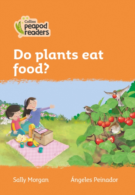 Do plants eat food? : Level 4, Paperback / softback Book
