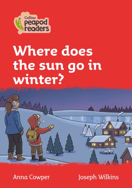 Where does the sun go in winter? : Level 5, Paperback / softback Book