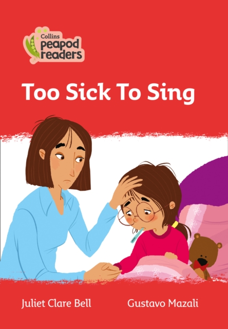 Too Sick To Sing : Level 5, Paperback / softback Book