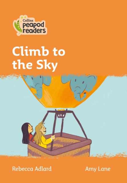 Climb to the Sky : Level 4, Paperback / softback Book