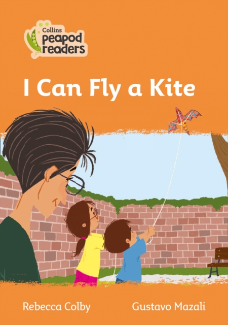 I Can Fly a Kite : Level 4, Paperback / softback Book
