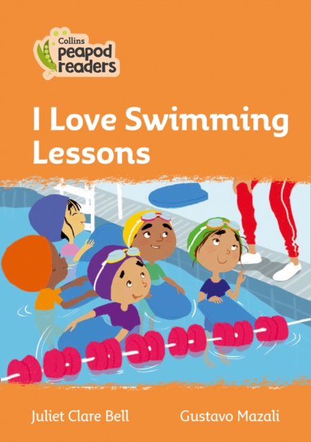 I Love Swimming Lessons : Level 4, Paperback / softback Book