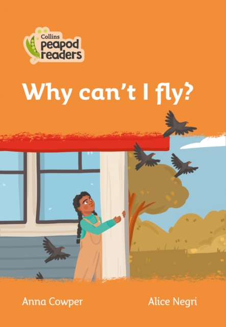 Why can’t I fly? : Level 4, Paperback / softback Book