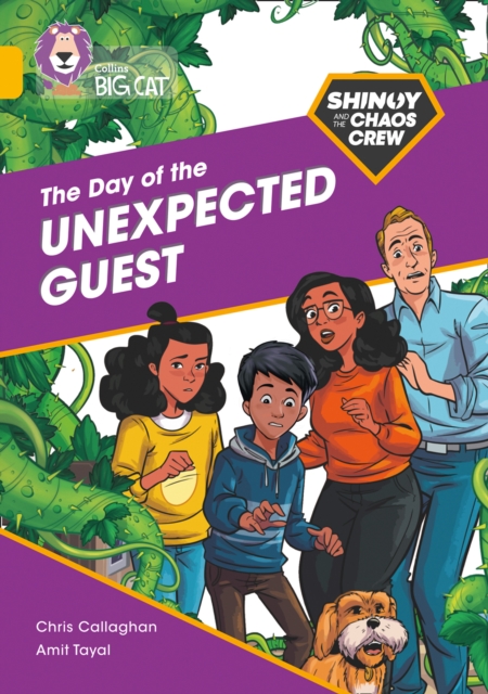 Shinoy and the Chaos Crew: The Day of the Unexpected Guest : Band 09/Gold, Paperback / softback Book