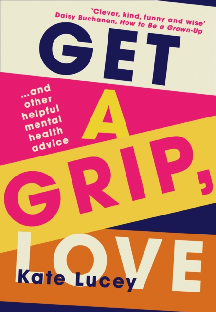 Get a Grip, Love, Hardback Book