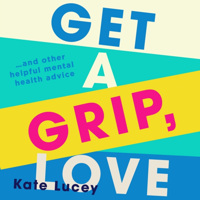 Get a Grip, Love, eAudiobook MP3 eaudioBook
