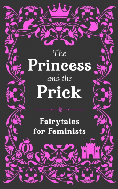 The Princess and the Prick, Hardback Book