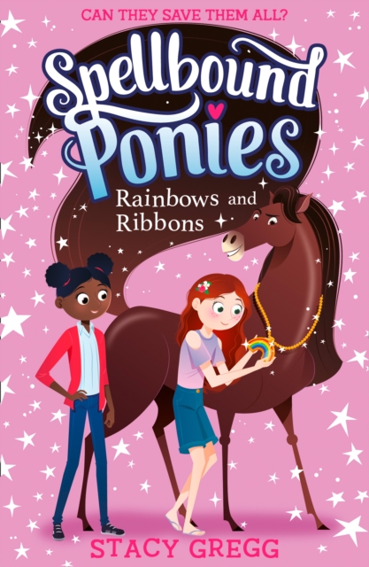 Spellbound Ponies: Rainbows and Ribbons, Paperback / softback Book