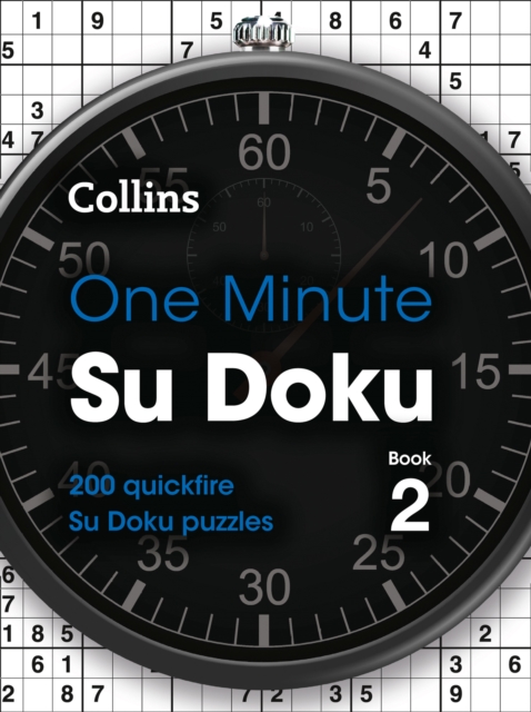 One Minute Su Doku Book 2 - cancelled : 200 Quickfire Su Doku Puzzles, Paperback / softback Book